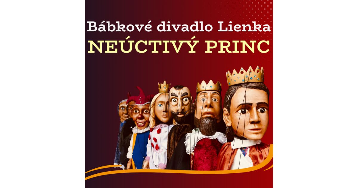 Bábkové divadlo Lienka - Neúctivý princ